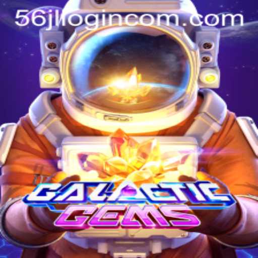 Discover the Adventure of GalacticGems: A Stellar Journey Combined with Secure Gaming - 56jl Login